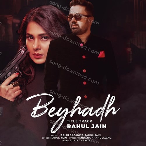 Beyhadh (Title Track) Rahul Jain MP3 Download